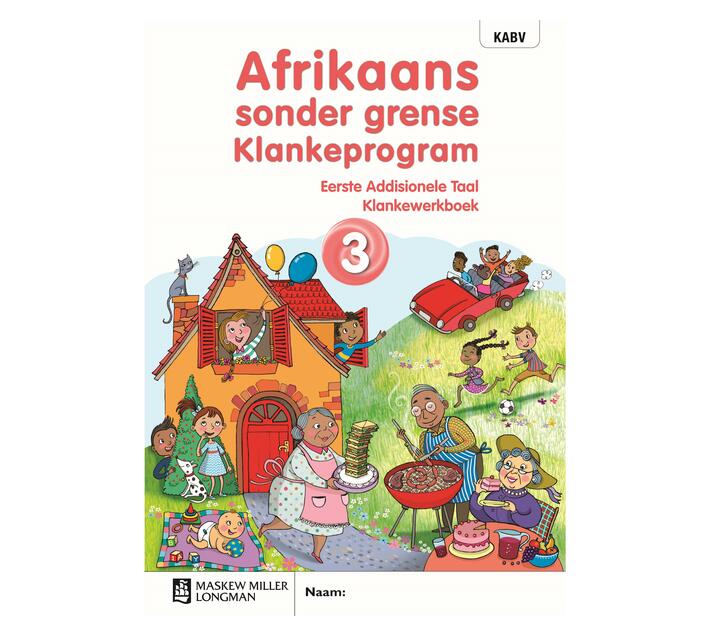 Afrikaans Sonder Grense Klankeprogram Eerste Addisionele Taal Graad 3 ...