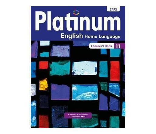 Platinum English Home Language Grade 11 Learner's Book (CAPS) : Grade ...