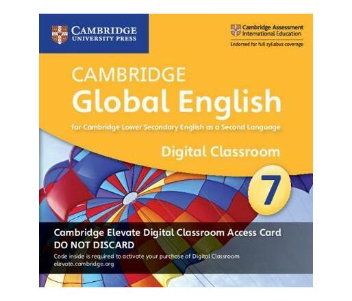 Cambridge Global English Stage 7 Cambridge Elevate Digital Classroom ...