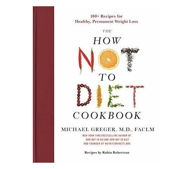 the how not to diet cookbook