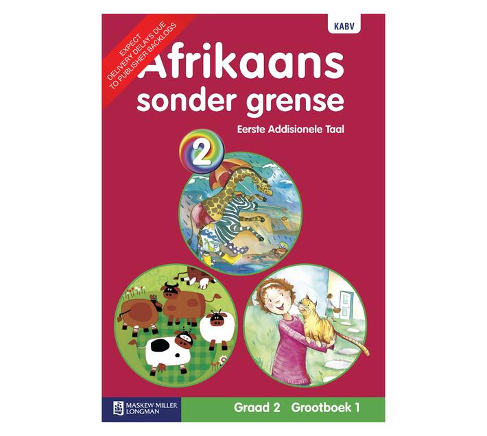 Afrikaans Sonder Grense Eerste Addisionele Taal : Graad 2 : Grootboek 1 ...