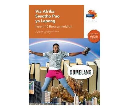 Via Afrika Sesotho Puo Ya Lapeng: Gr 10: Learner's Book : Home Language ...